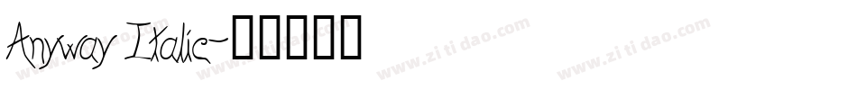 Anyway Italic字体转换